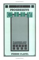 Progressive City Planning and Participation, 1969-1984 cover