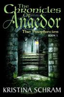 The Chronicles of Anaedor : The Prophecies cover
