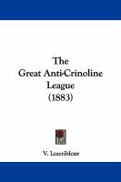 The Great Anti-crinoline League cover
