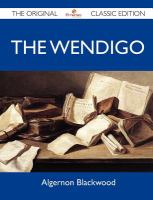 The Wendigo - the Original Classic Edition cover