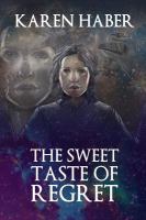 The Sweet Taste of Regret cover