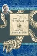The Boats of the Glen Carrig and Other Nautical Adventures : The Collected Fiction of William Hope Hodgson, Volume 1 cover