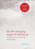 The Life-Changing Magic of Tidying Up : The Japanese Art of Decluttering and Organizing cover