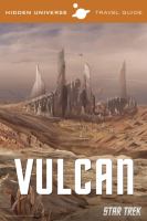 Hidden Universe: Star Trek : A Travel Guide to Vulcan cover