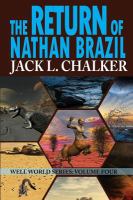 The Return of Nathan Brazil (Well World Saga : Volume 4) cover