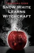Snow White Learns Witchcraft : Stories and Poems cover