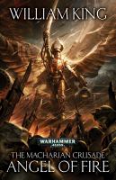 The Macharian Crusade: Angel of Fire cover