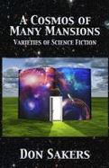A Cosmos of Many Mansions : Varieties of Science Fiction cover