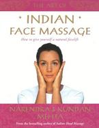 The Art of Indian Face Massage: How to Give Yourself a Natural Facelift cover