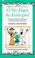 O Ye Jigs and Juleps! cover