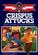 Crispus Attucks Black Leader of Colonial Patriots cover