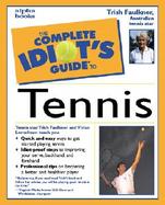 The Complete Idiot's Guide to Tennis cover