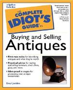 The Complete Idiot's Guide to Buying and Selling Antiques cover