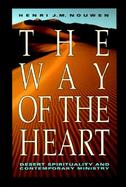 The Way of the Heart Desert Spirituality and Contemporary Ministry cover