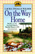 On the Way Home The Diary of a Trip from South Dakota to Mansfield, Missouri, in 1894 cover