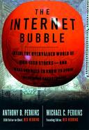 The Internet Bubble: Inside the Overvalued World of High-Tech Stocks--And What You Need to Know to Avoid the Coming Shakeout cover