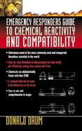 Emergency Responders Guide to Chemical Reactivity and Compatibility cover
