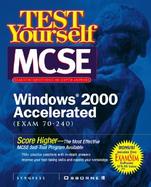 Test Yourself: MCSE Windows 2000 Accelerated Exam (70-240) cover