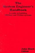 The System Engineer's Handbook A Guide to Building Vmebus and Vxibus Systems cover