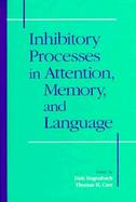 Inhibitory Processes in Attention, Memory, and Language cover