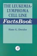 The Leukemia-Lymphoma Cell Line Factsbook cover