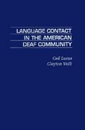 Language Contact in the American Deaf Community cover