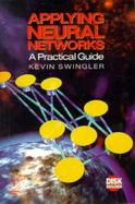 Applying Neural Networks A Practical Guide cover