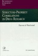 Structure-Property Correlations in Drug Research cover