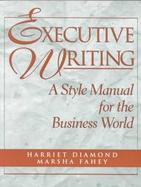 Executive Writing: A Style Manual for the Business World cover
