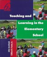 Teaching and Learning in the Elementary School cover