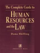 The Complete Guide to Human Resources and the Law cover