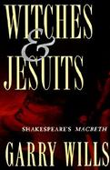 Witches and Jesuits Shakespeare's Macbeth cover