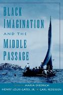 Black Imagination and the Middle Passage cover