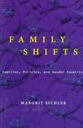 Family Shifts: Families, Policies, and Gender Equality cover