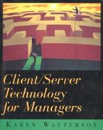 Client/Server Technology for Managers cover
