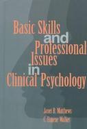 Basic Skills and Professional Issues in Clinical Psychology cover