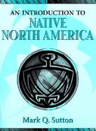 Introduction to Native North America, An cover