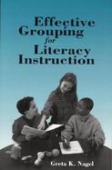 Effective Grouping for Literacy Instruction cover