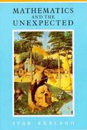 Mathematics and the Unexpected cover