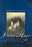 Selected Poems of Victor Hugo A Bilingual Edition cover