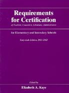 Requirements for Certification: Of Teachers, Counselors, Librarians, and Administrators for Elementary and Secondary School cover