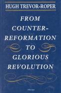 From Counter-Reformation to Glorious Revolution cover
