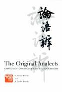 The Original Analects Sayings of Confucius and His Successors cover