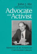 Advocate and Activist Memoirs of an American Communist Lawyer cover