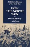 How the North Won A Military History of the Civil War cover