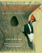 Life Histories of North American Woodpeckers cover