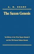 The Saxon Genesis: An Edition of the West Saxon Genesis B and the Old Saxon Vatican Genesis cover
