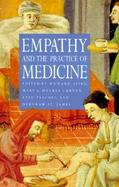 Empathy and the Practice of Medicine Beyond Pills and the Scalpel cover