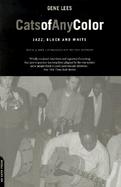 Cats of Any Color: Jazz, Black and White cover