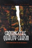 Crossing the Quality Chasm A New Health System for the 21st Century cover